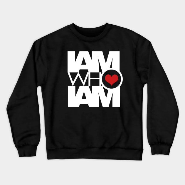 I AM WHO I AM Crewneck Sweatshirt by yazgar